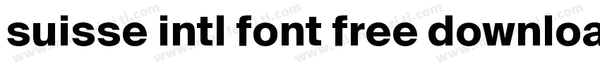 suisse intl font free download字体转换
